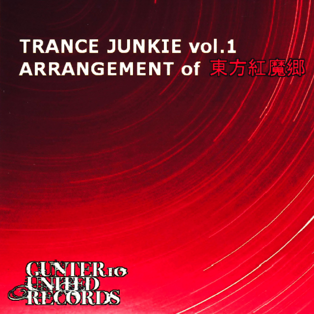 TRANCE JUNKIE vol.1 ARRANGEMENT of 东方红魔郷专辑