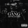 4Hunnid Presents: Gang Affiliated