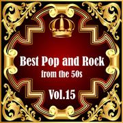 Best Pop and Rock from the 50s Vol 15