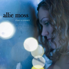 Allie Moss - Something to Hold On To