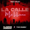 The Family - LA CALLE ME LLAMA