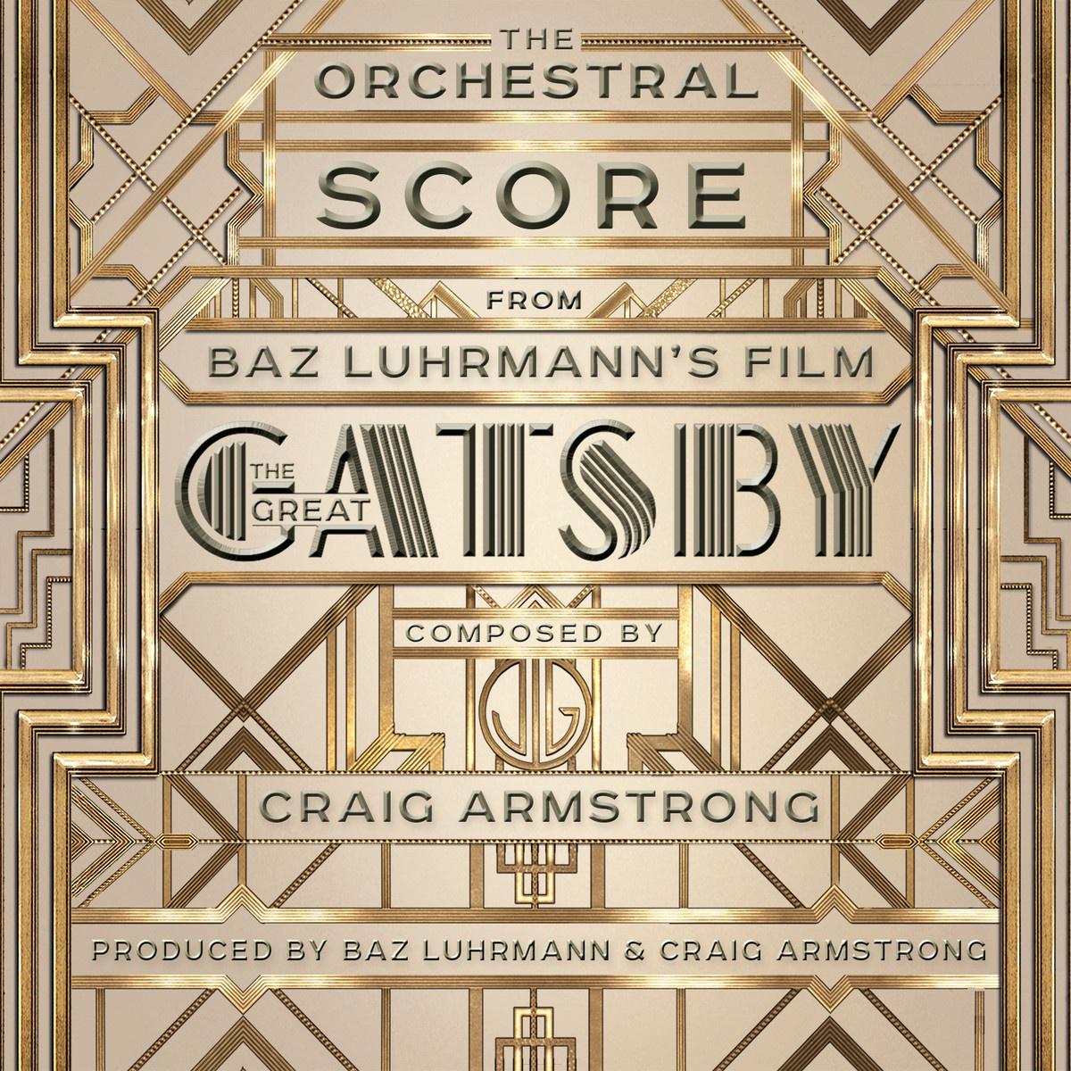 The Orchestral Score from Baz Luhrmann\'s Film The Great Gatsby专辑