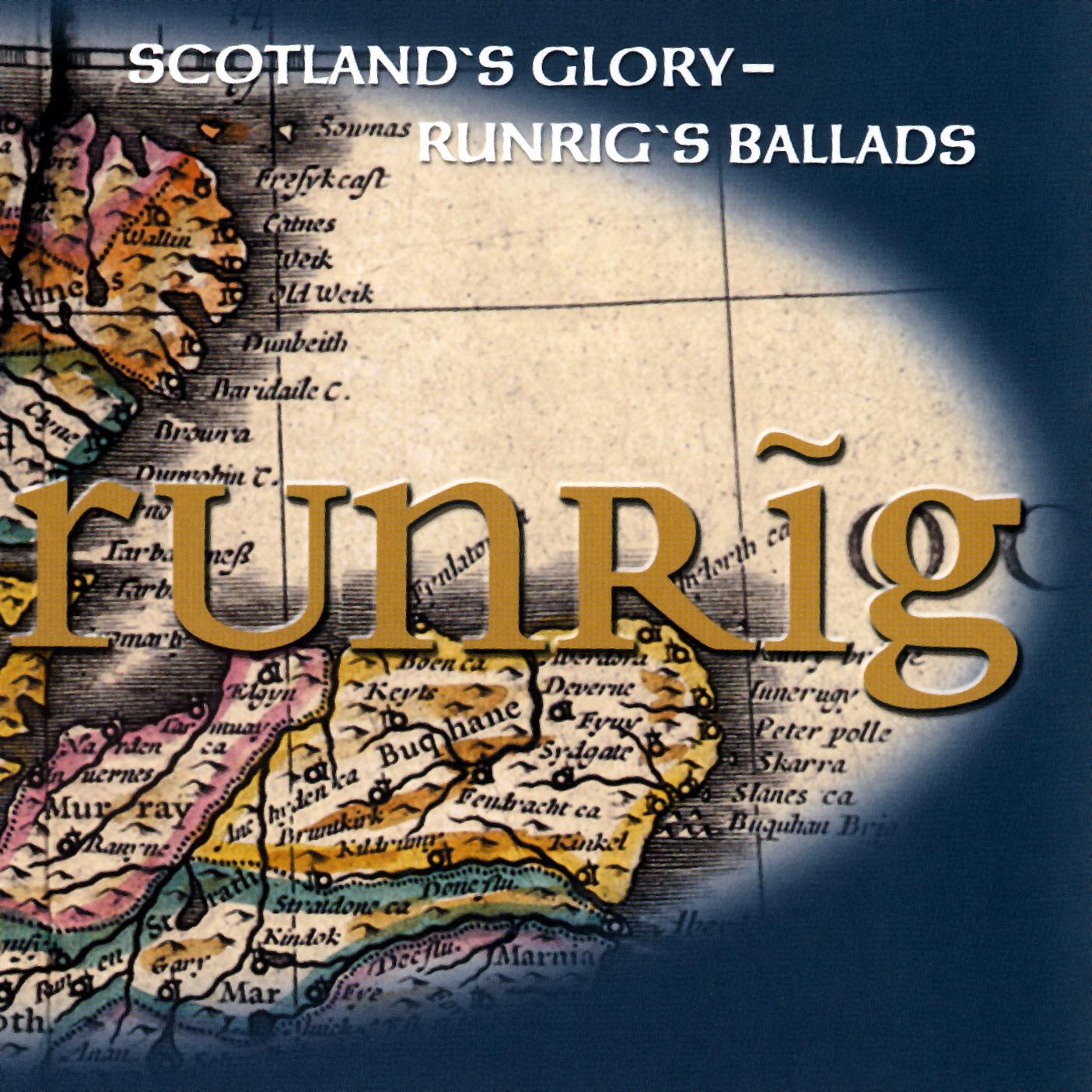 Scotland\'s Glory: Runrig\'s Ballads专辑