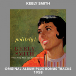 Politely! (Original Album Plus Bonus Tracks 1958)专辑