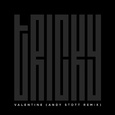 Valentine (Andy Stott Remix)