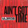 Ain't Got Time专辑