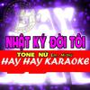 Tuấn Thành - NHẬT KÝ ĐỜI TÔI (Karaoke tone Nữ Em)