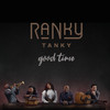 Ranky Tanky - Worried Now