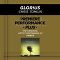 Premiere Performance Plus: Glorious