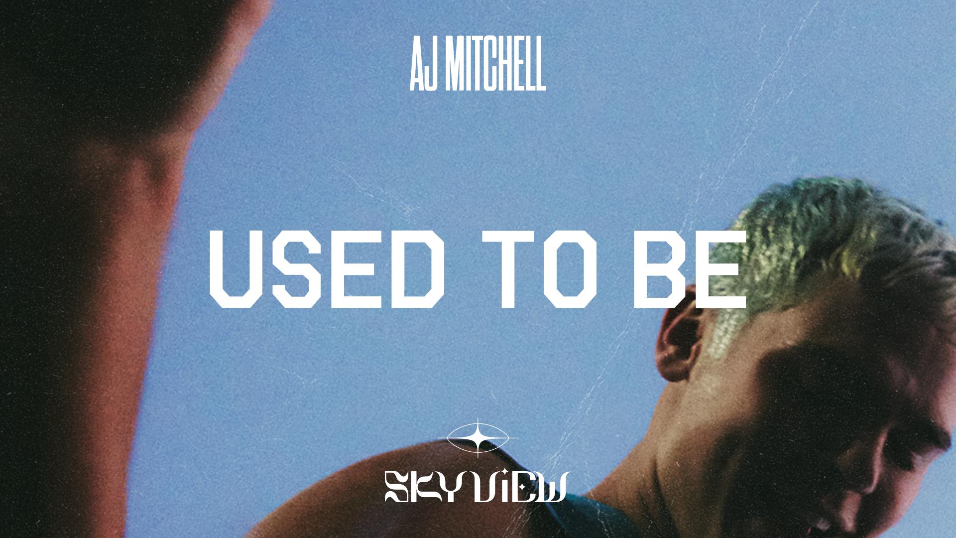 AJ Mitchell - Used to Be (Official Visualizer)