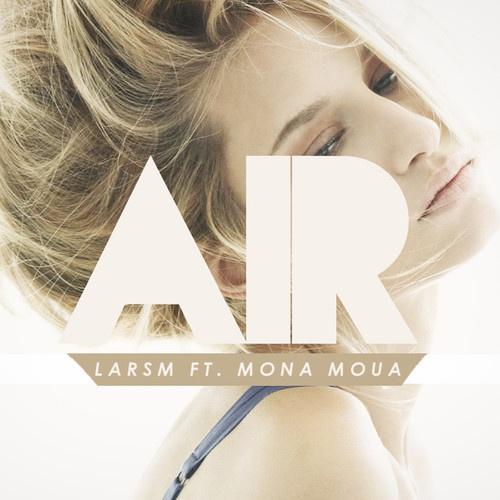 air (original mix) - larsm/mona moua - 网易云音乐
