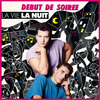 Début De Soirée - La vie la nuit (French Remix Club)