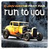 Jan Wayne - Run To You (feat. Fab) (DJ Gollum Handz Up Edit)