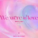 We Were In Love专辑