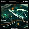 Jasted - Money (Extended Mix)