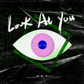 Look At You