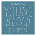 Young Blood (Stripped)