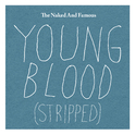 Young Blood (Stripped)专辑