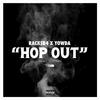 RacksB4 - HOP OUT (feat. Yowda)