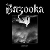 Bazooka - Across the Death