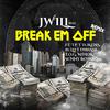 Jwill3032 - Break Em Off (feat. TP, T Tokens, Bullet Dibiase, T.O.G. Minor & King Sunny. BoBo) (remix)