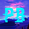 Allen蒙柯 - Don't leave me