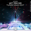 Let You Go (Tungevaag Edit)专辑