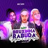 Pdroc - Bruxinha Rabuda (feat. Mc Maha & Jeova no Beat)
