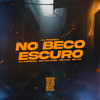 DJ Fonseca - No Beco Escuro