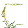 Me & My Toothbrush - Working Them Hips (Original Club Mix)