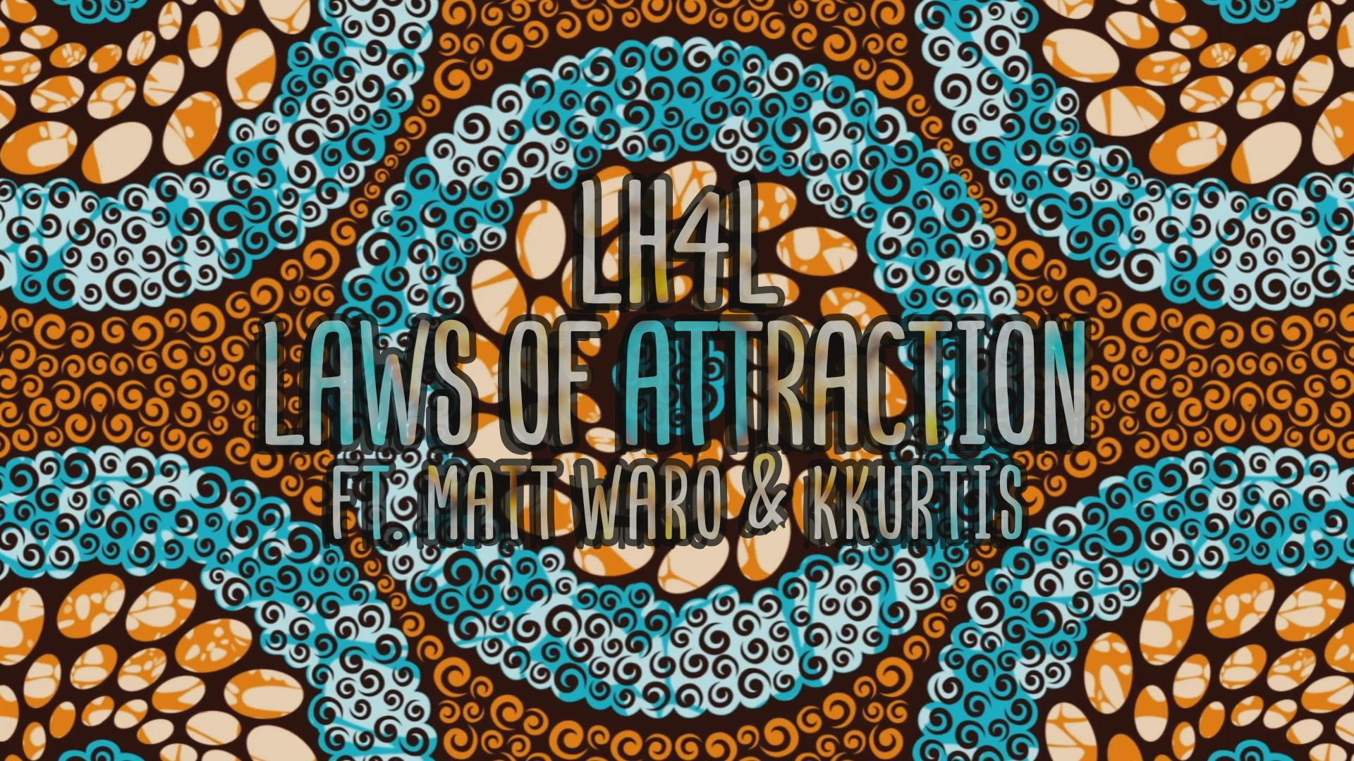 LH4L - Laws of Attraction (Lyrics Video)