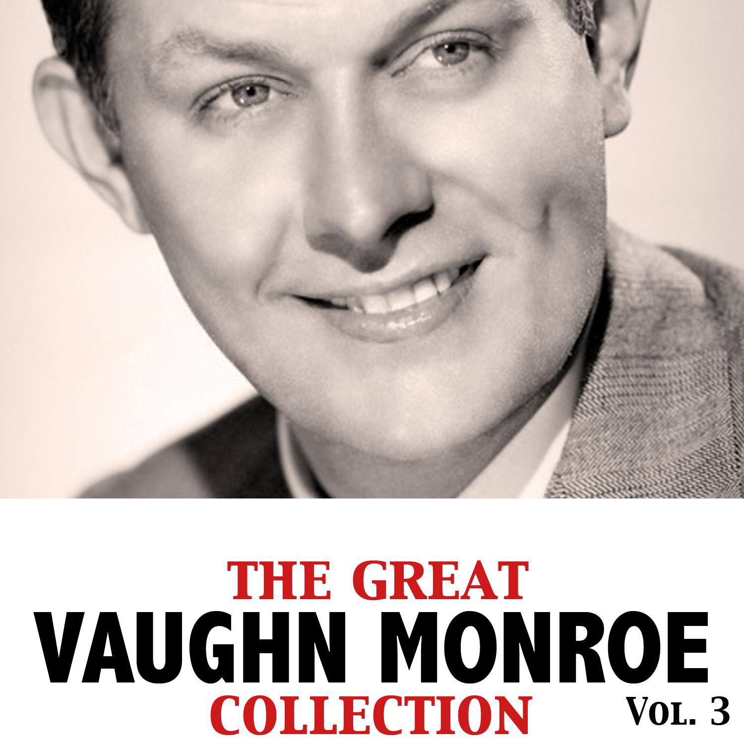 The Great Vaughn Monroe Collection, Vol. 3专辑