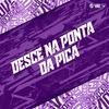 MC W1 - Desce na Ponta da Pica