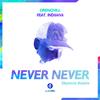 Drenchill - Never Never (Skytech Remix)