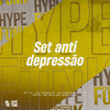MC ARCANJO - Set Anti Depressão