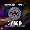 David Bailey - Giving In (CDock's Bump & Bounce Dub) [feat. Mike City]