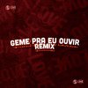 Dj VN Maestro - Geme pra Eu Ouvir (Remix)