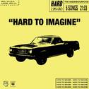 Hard to imagine - EP专辑