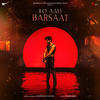 Darshan Raval - Lo Aayi Barsaat