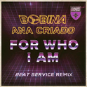 For Who I Am (Beat Service Remix)专辑