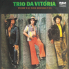 Trio Da Vitória - Podes Crer