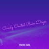 Young Sam - Candy Coated Rain Drops