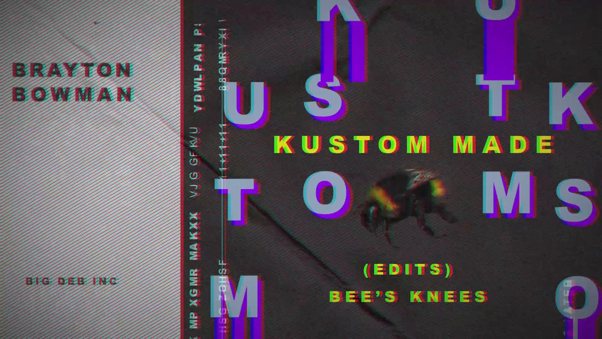 Bee's Knees - KUSTOM MADE (EDIT) (Audio)