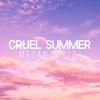 Megan & Liz - Cruel Summer