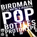 Pop Bottles (Protohype Remix)
