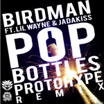 Pop Bottles (Protohype Remix)专辑
