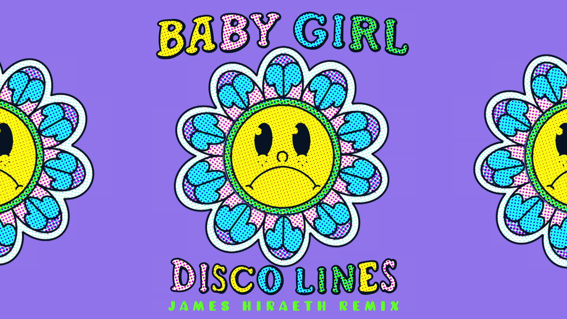 Disco Lines - Baby Girl (James Hiraeth Remix (Official Audio))