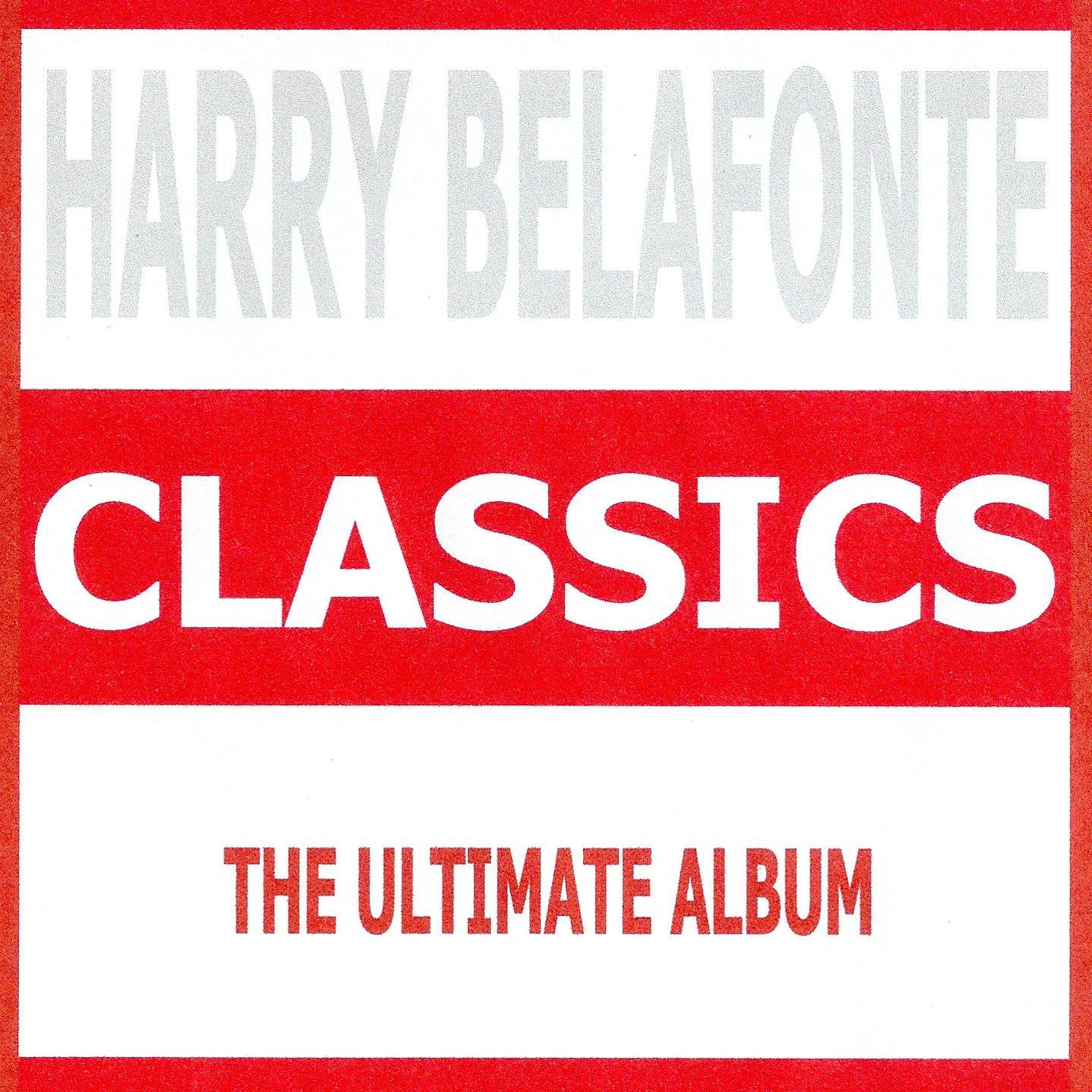 Classics - Harry Belafonte专辑