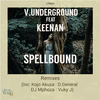 V.Underground - Spellbound (Vuky J's Soulful Vocal Mix)