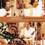 Ghazal: Lost Songs of the Silk Road专辑